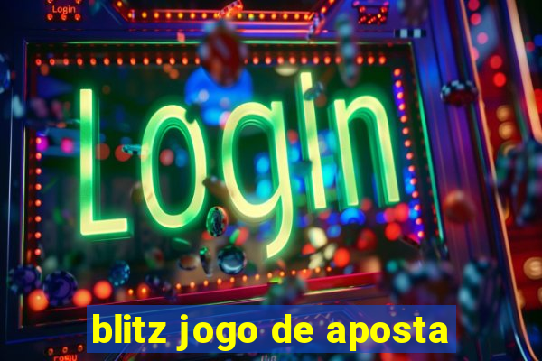 blitz jogo de aposta